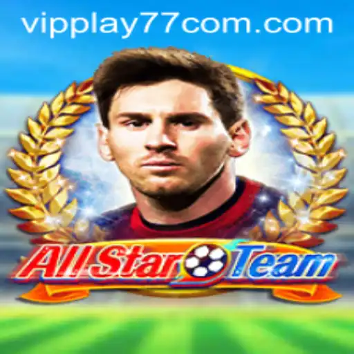 AllStarTeam: Revolutionizing Interactive Gaming with VIPPLAY77
