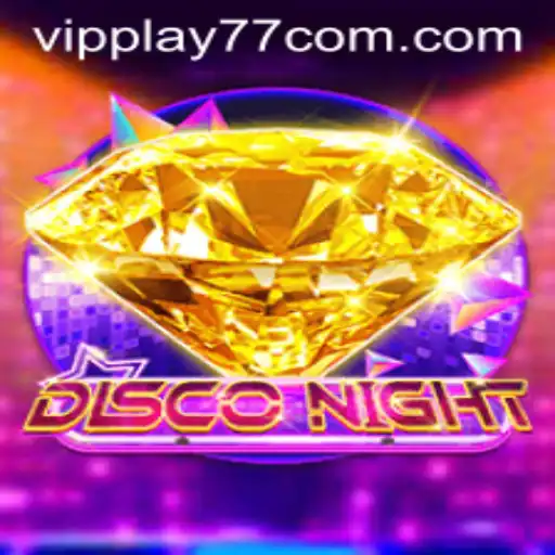 Experience the Thrills of DiscoNight with VIPPLAY77