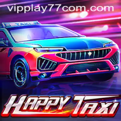 Discovering HappyTaxi: A Journey of Fun and Excitement with VIPPLAY77