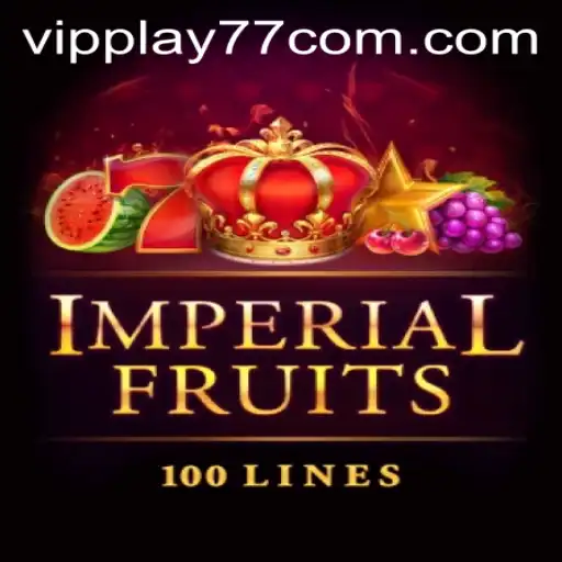 Discover the Thrills of ImperialFruits100 and the Exciting VIPPLAY77