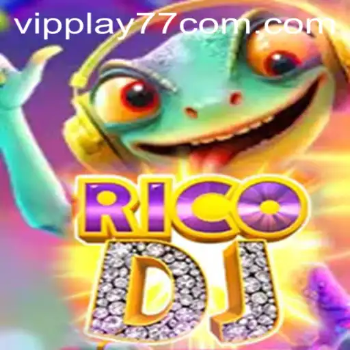 RicoDJ: Dive into the Thrilling World of VIPPLAY77