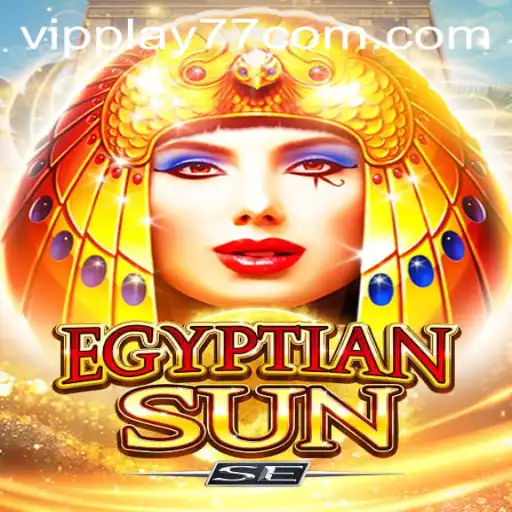 Exploring the Thrills of EgyptianSunSE with VIPPLAY77